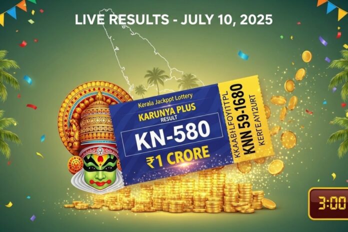 kerala-lottery-result-today-10-07-2025-live:-karunya-plus-kn-580-winners-list