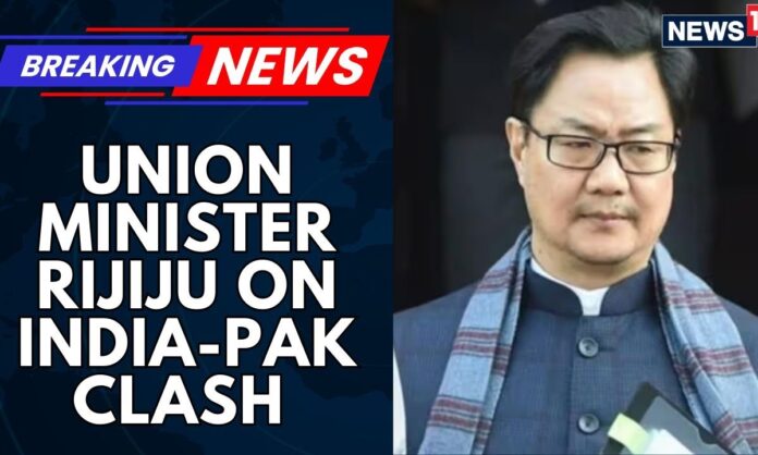 union-minister-rijiju-on-india-pak-clash-says-‘not-a-bilateral-game-between-india-and-pakistan’